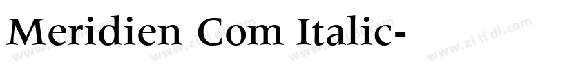 Meridien Com Italic字体转换